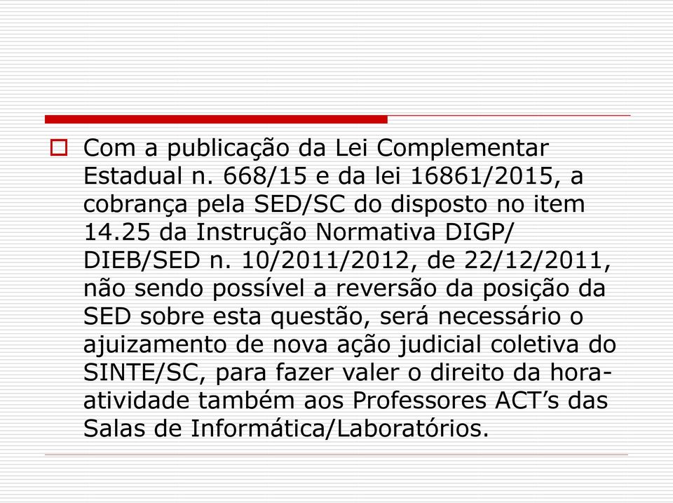 25 da Instrução Normativa DIGP/ DIEB/SED n.