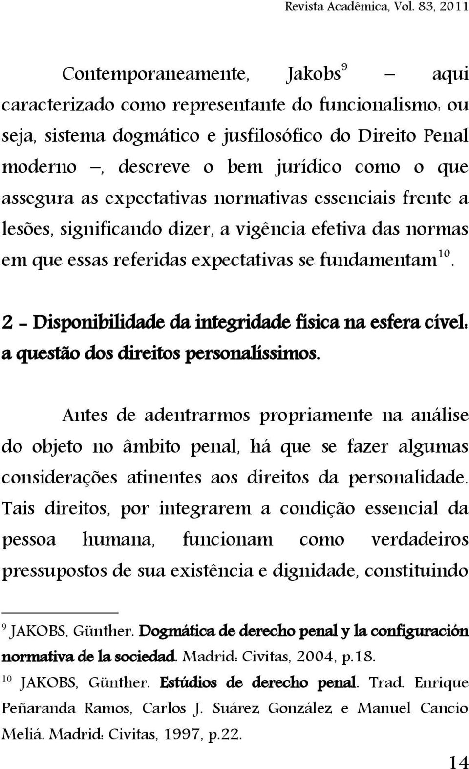 2 - Disponibilidade da integridade física na esfera cível: a questão dos direitos personalíssimos.