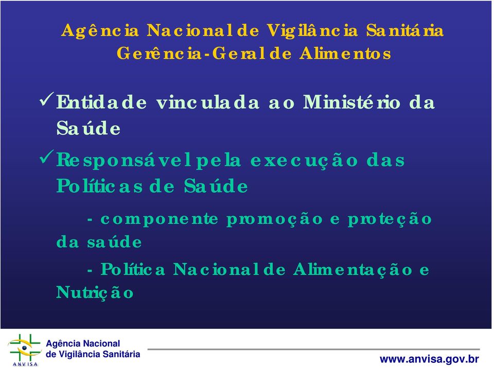 Políticas de Saúde - componente promoção e proteção