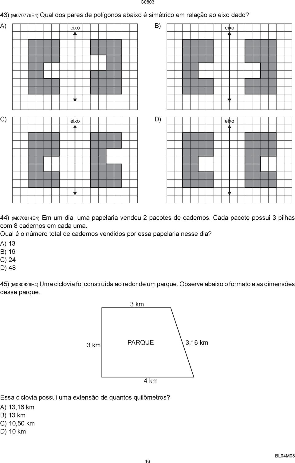 Cada pacote possui 3 pilhas com 8 cadernos em cada uma. Qual é o número total de cadernos vendidos por essa papelaria nesse dia?