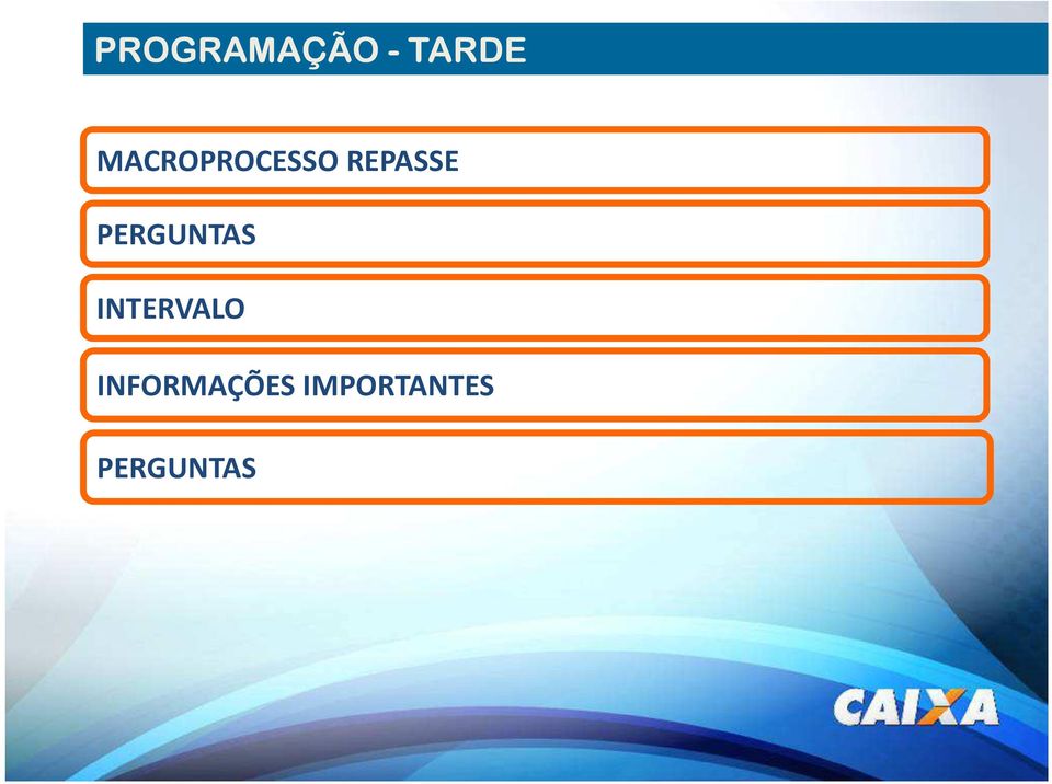 PERGUNTAS INTERVALO