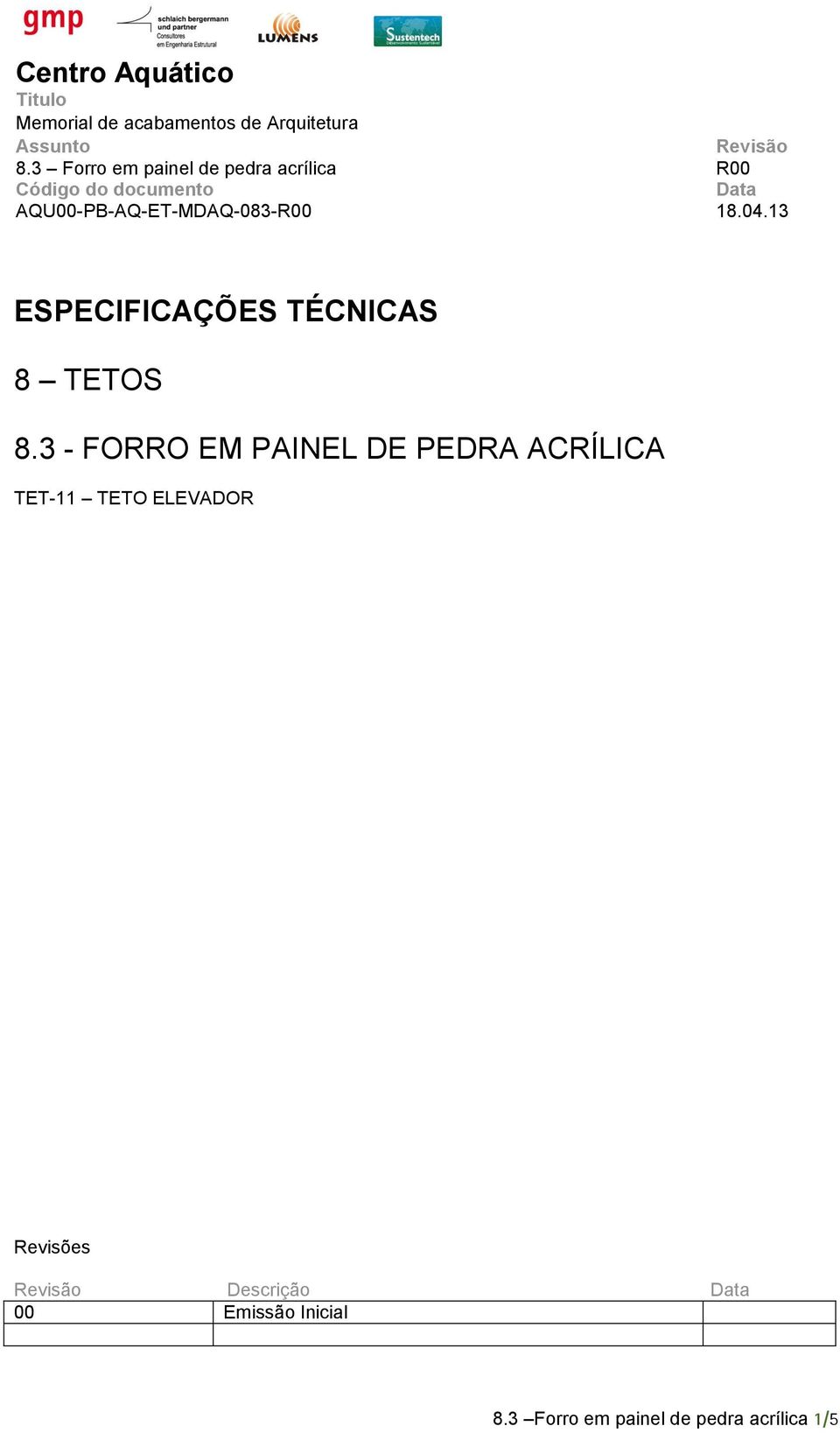 13 ESPECIFICAÇÕES TÉCNICAS 8 TETOS 8.