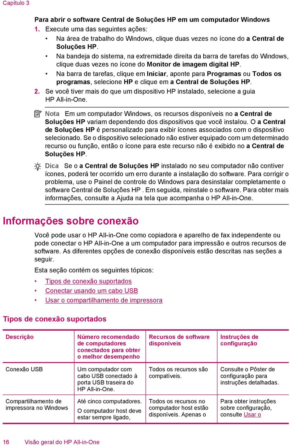 Na bandeja do sistema, na extremidade direita da barra de tarefas do Windows, clique duas vezes no ícone do Monitor de imagem digital HP.