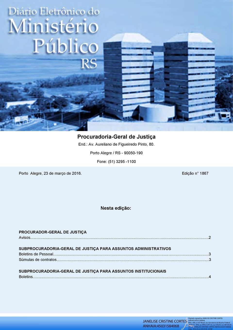 PROCURADOR-GERAL DE JUSTIÇA Avisos.