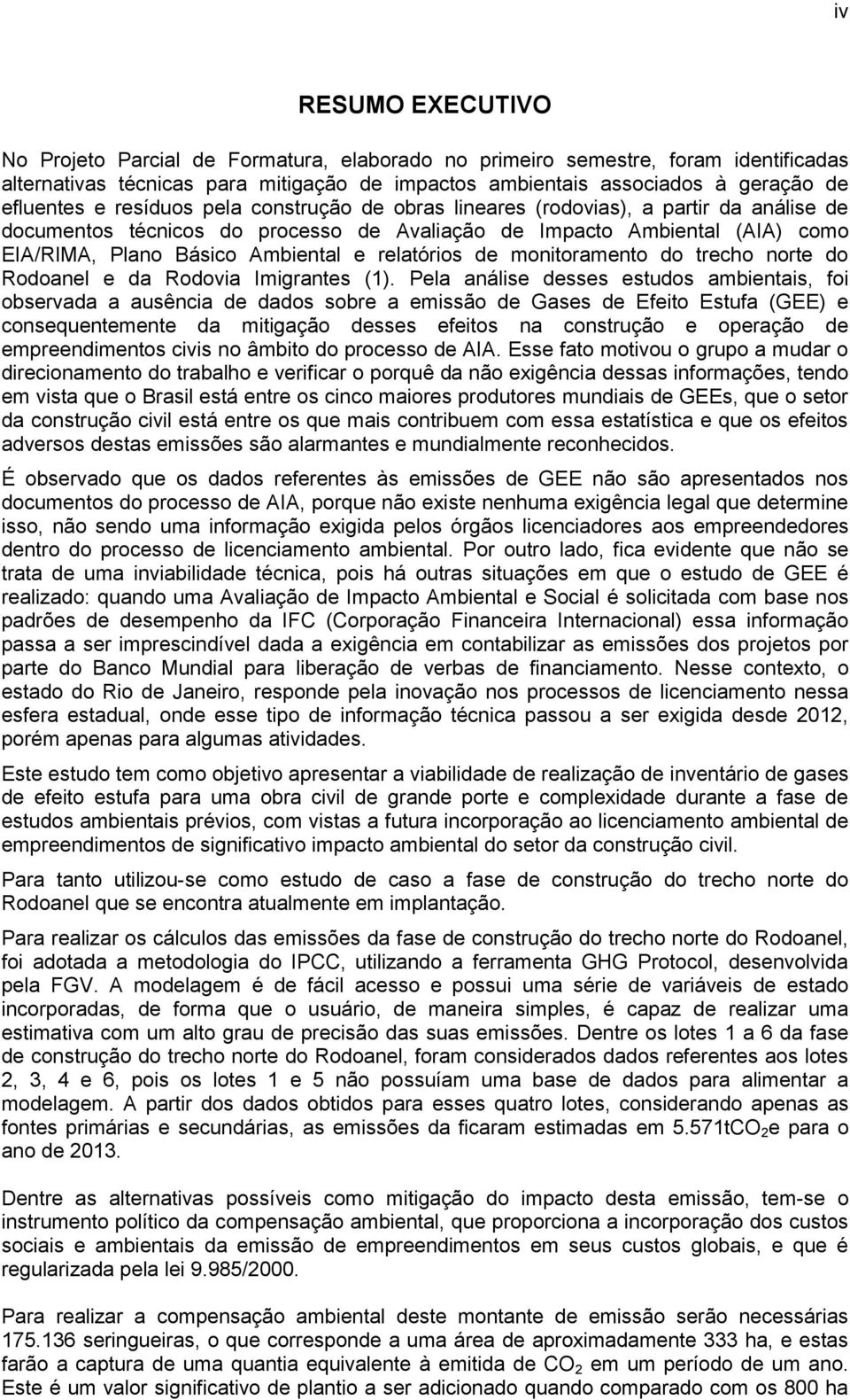 relatórios de monitoramento do trecho norte do Rodoanel e da Rodovia Imigrantes (1).