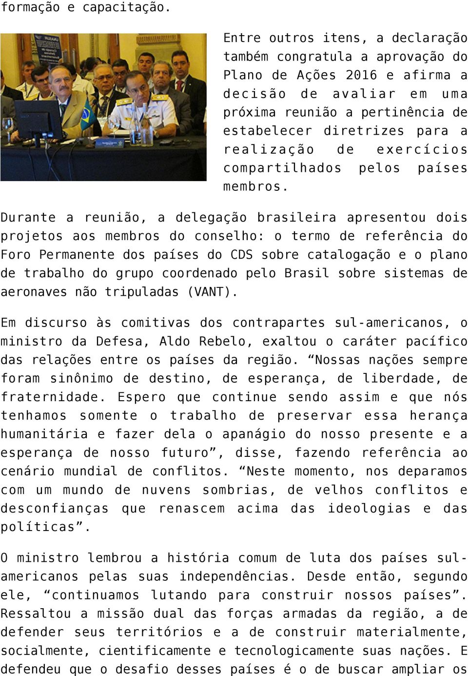 exercícios compartilhados pelos países membros.