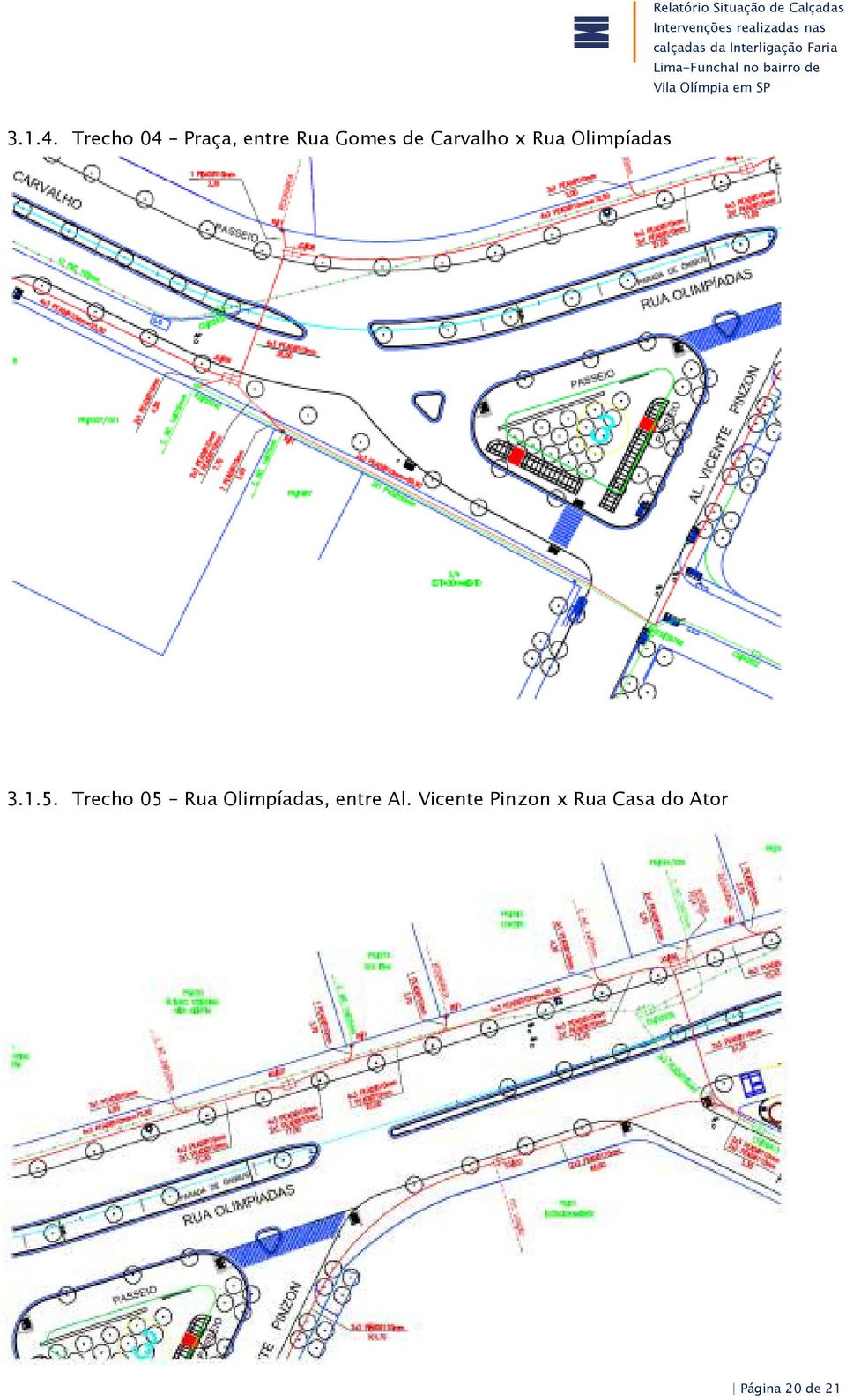 Carvalho x Rua Olimpíadas 3.1.5.