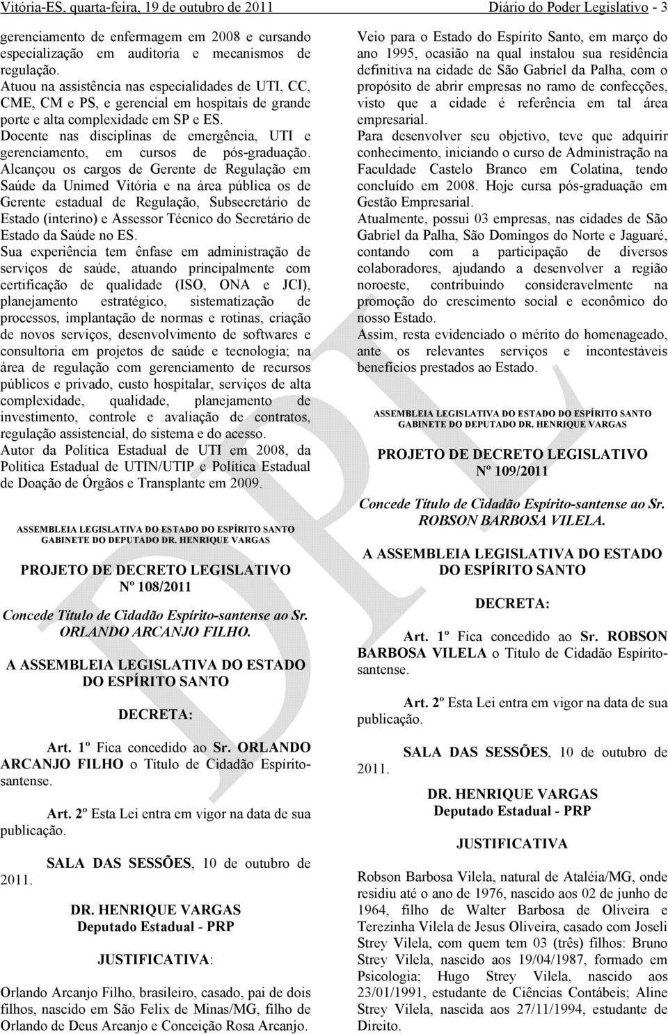 Docente nas disciplinas de emergência, UTI e gerenciamento, em cursos de pós-graduação.