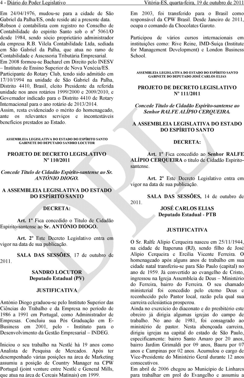 Vilela Contabilidade Ltda, sediada em São Gabriel da Palha, que atua no ramo de Contabilidade e ia Tributária Empresarial.