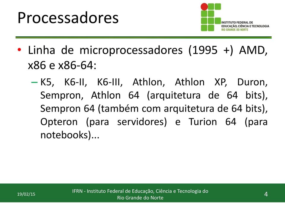 Athlon 64 (arquitetura de 64 bits), Sempron 64 (também com