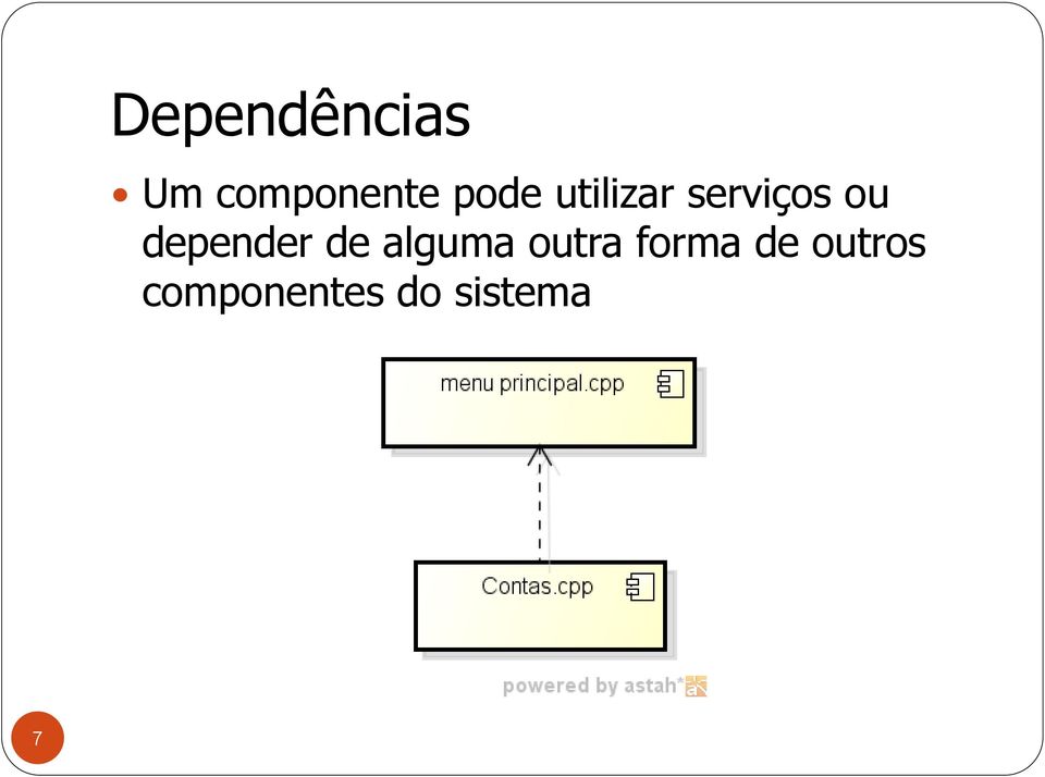 depender de alguma outra