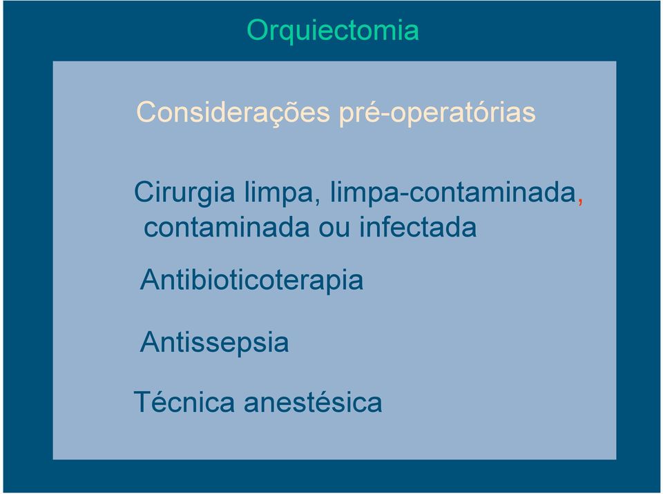 limpa-contaminada, contaminada ou