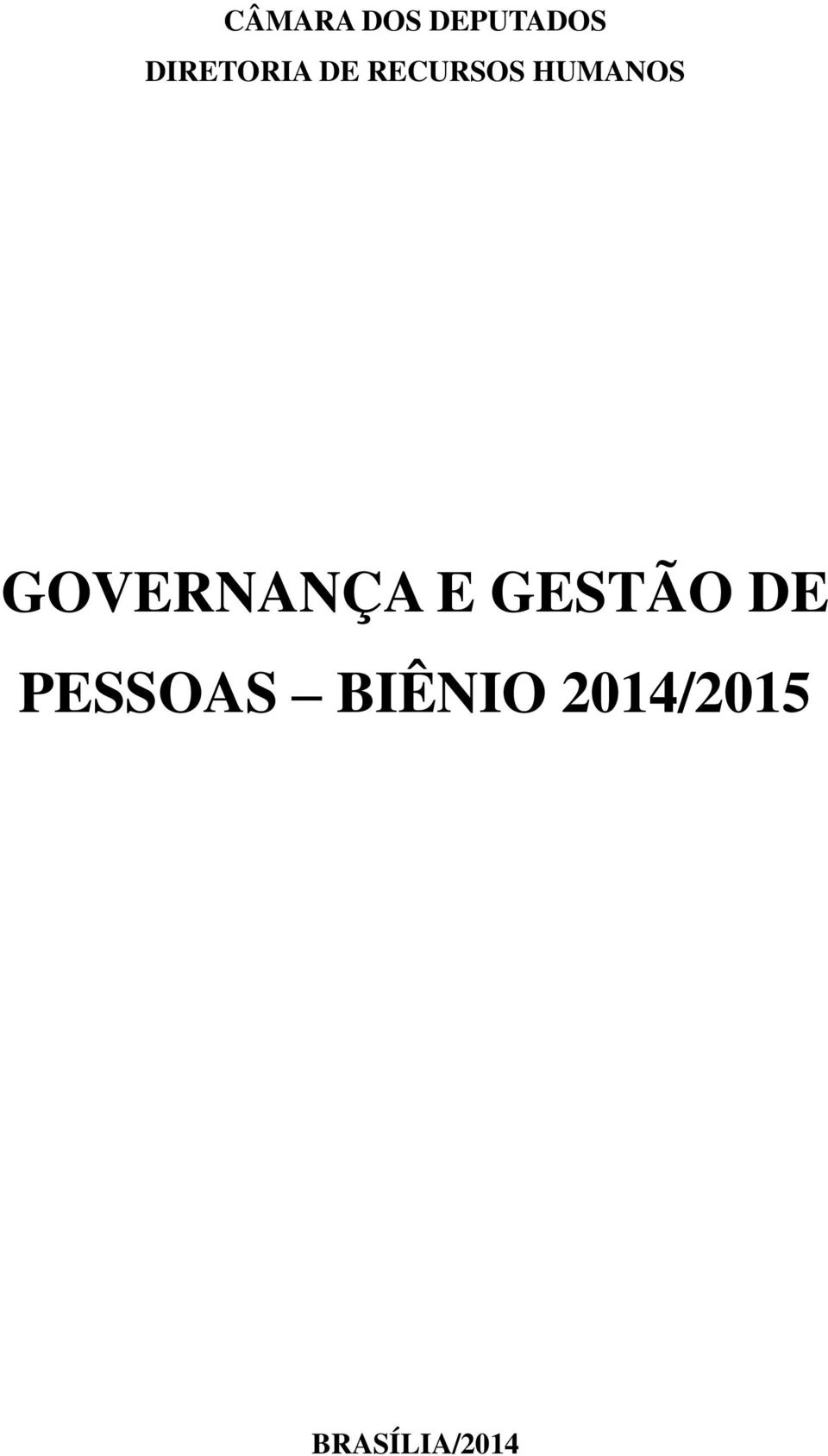 HUMANOS GOVERNANÇA E GESTÃO