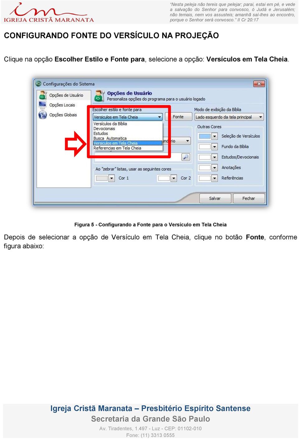 Figura 5 - Configurando a Fonte para o Versículo em Tela Cheia Depois de