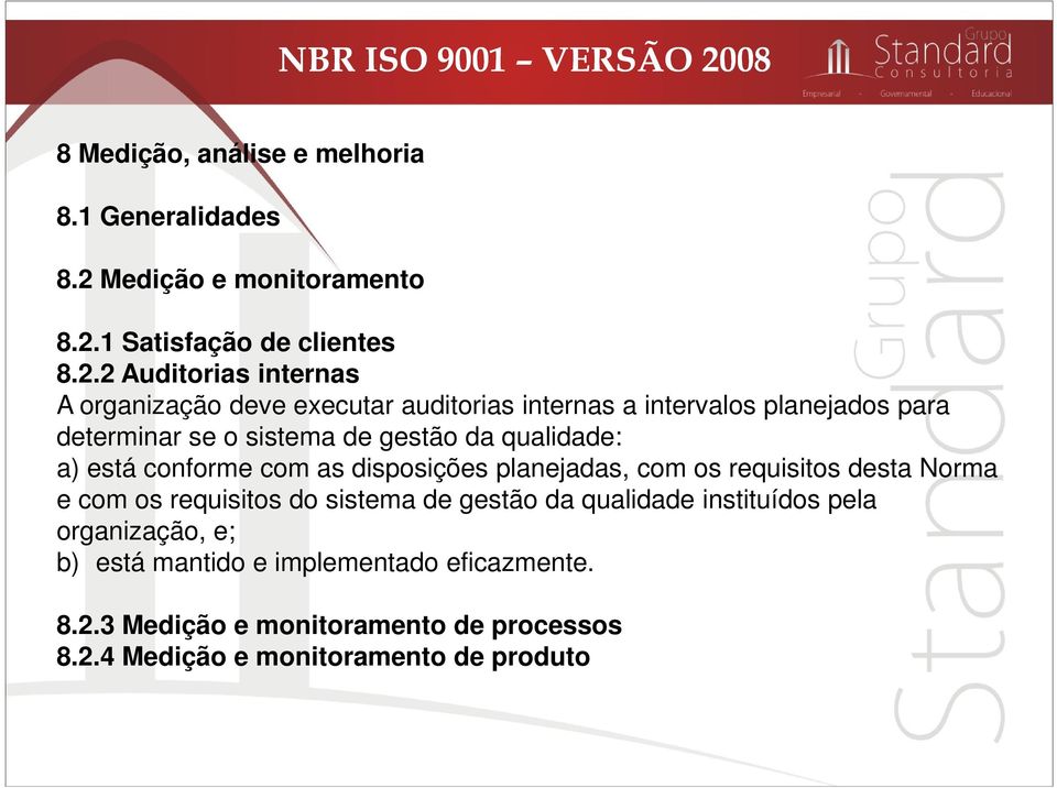 Medição e monitoramento 8.2.