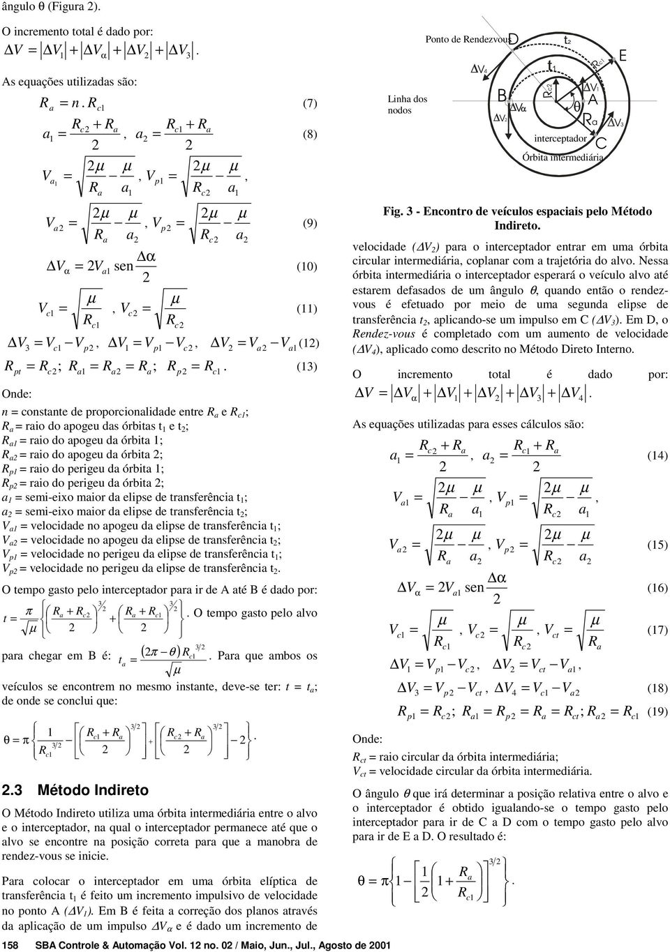 semi-eixo mior d elipse de trnsferênci t ; = semi-eixo mior d elipse de trnsferênci t ; = velocidde no pogeu d elipse de trnsferênci t ; = velocidde no pogeu d elipse de trnsferênci t ; p = velocidde