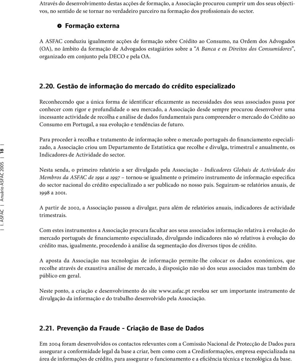 dos Consumidores, organizado em conjunto pela DECO e pela OA. 2.20.