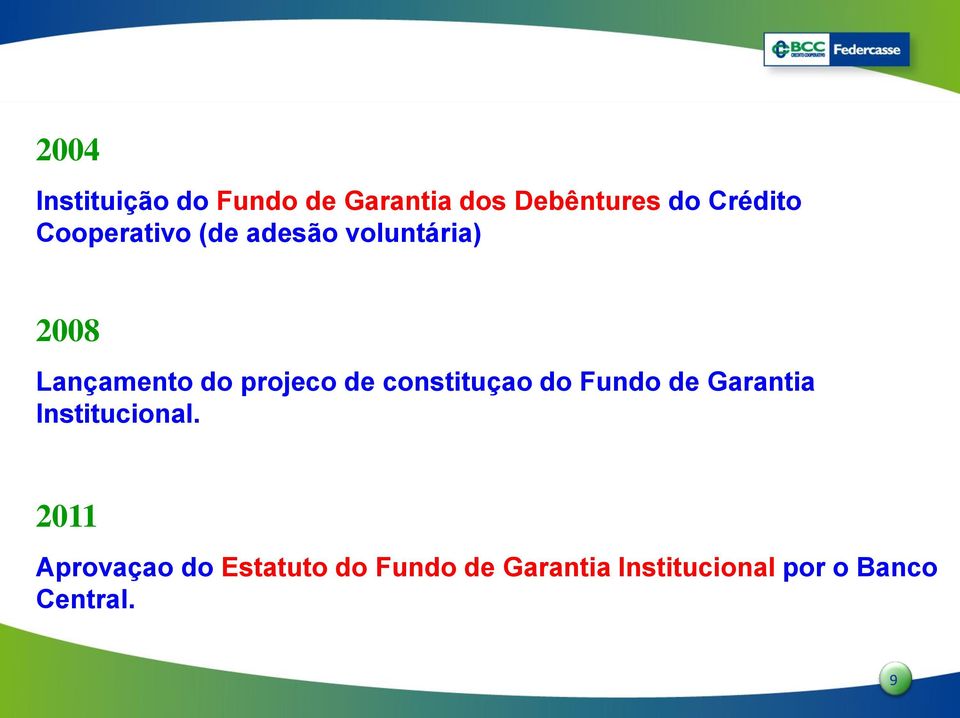 constituçao do Fundo de Garantia Institucional.