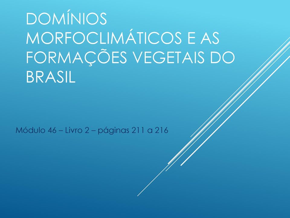 FORMAÇÕES VEGETAIS DO