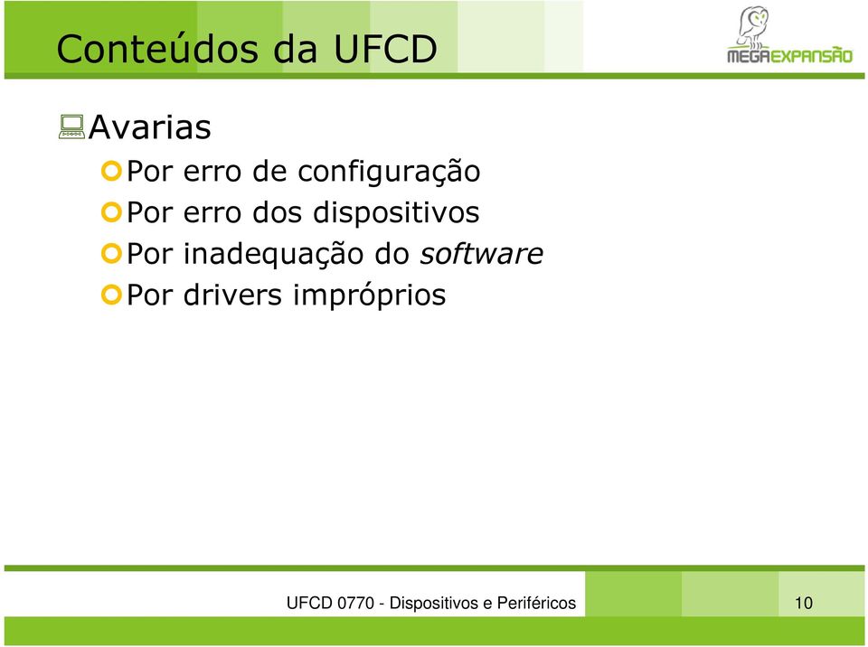 inadequação do software Por drivers