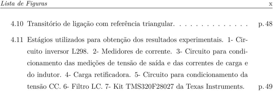 2- Medidores de corrente.