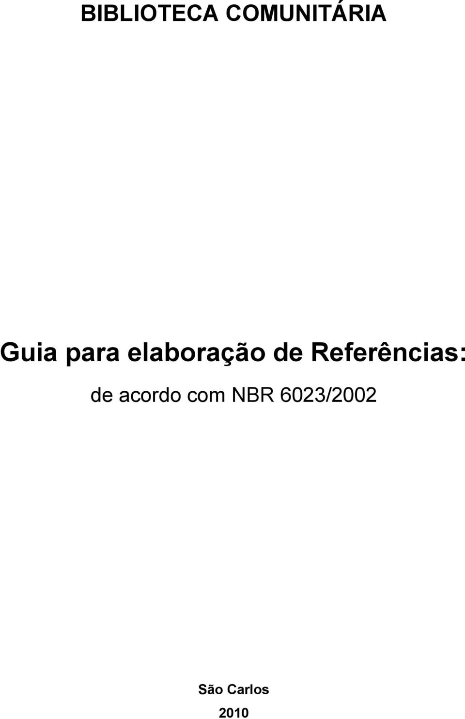 Referências: de acordo