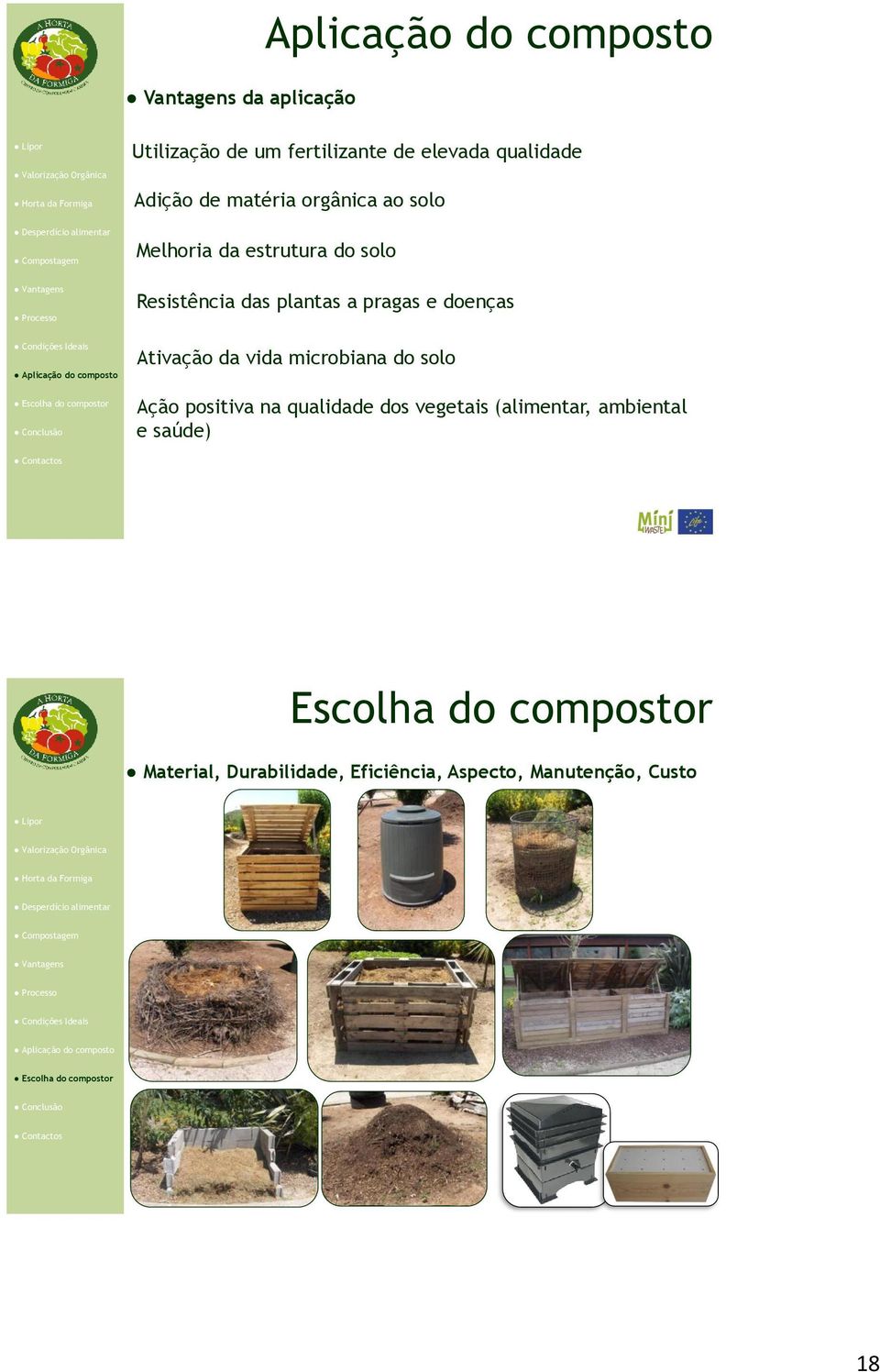 doenças Ativação da vida microbiana do solo Ação positiva na qualidade dos vegetais (alimentar,