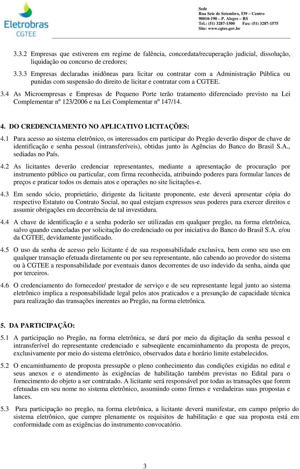 DO CREDENCIAMENTO NO APLICATIVO LICITAÇÕES: 4.