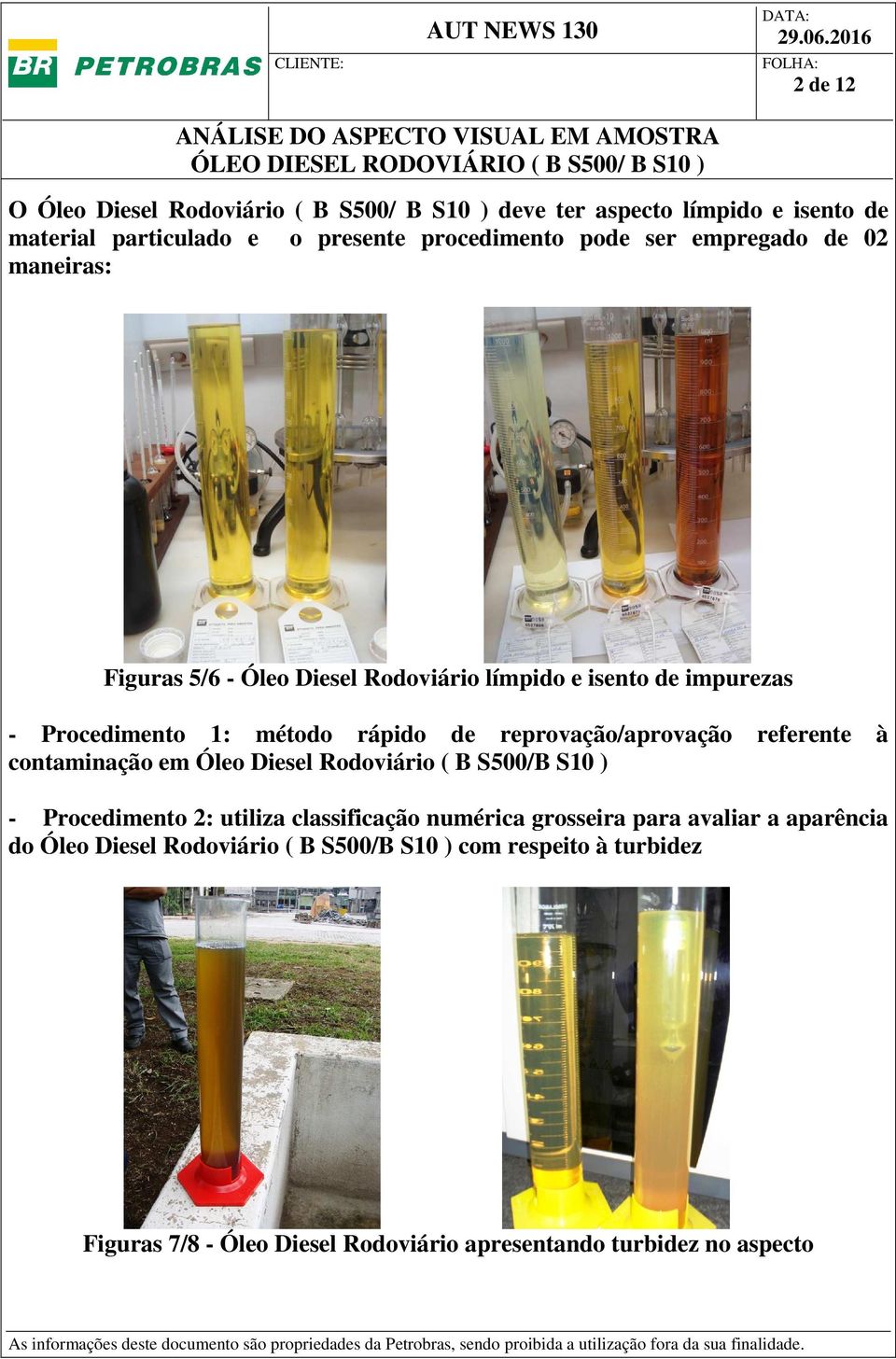 reprovação/aprovação referente à contaminação em Óleo Diesel Rodoviário ( B S500/B S10 ) - Procedimento 2: utiliza classificação numérica