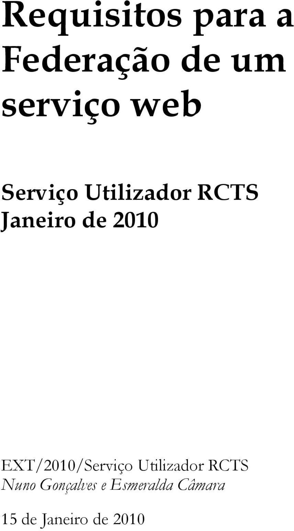 EXT/2010/Serviço Utilizador RCTS Nuno