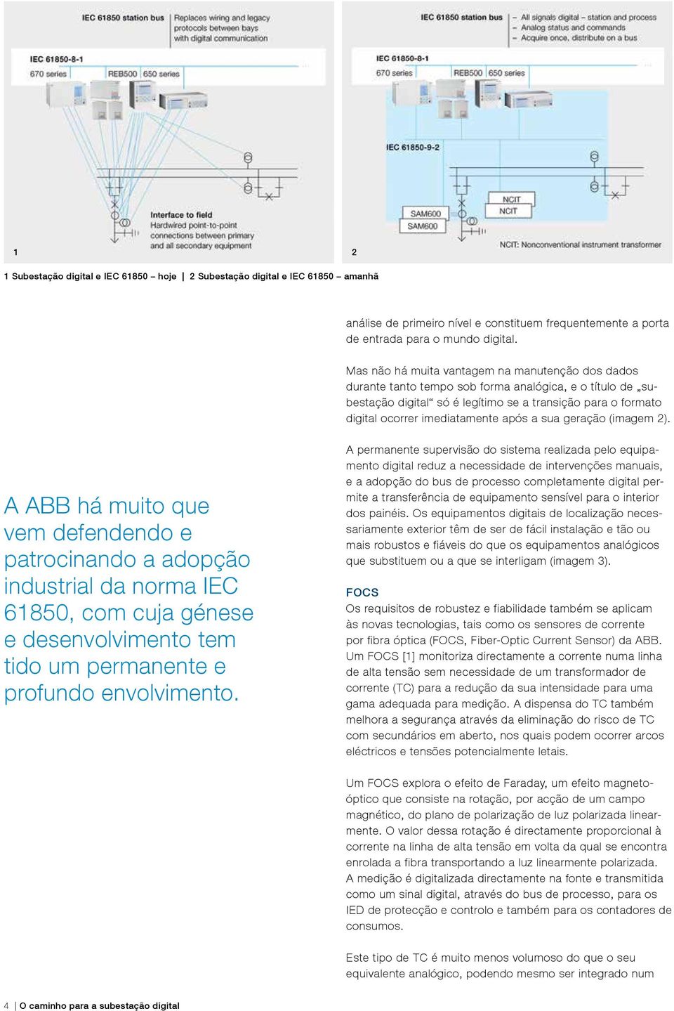 após a sua geração (imagem 2).