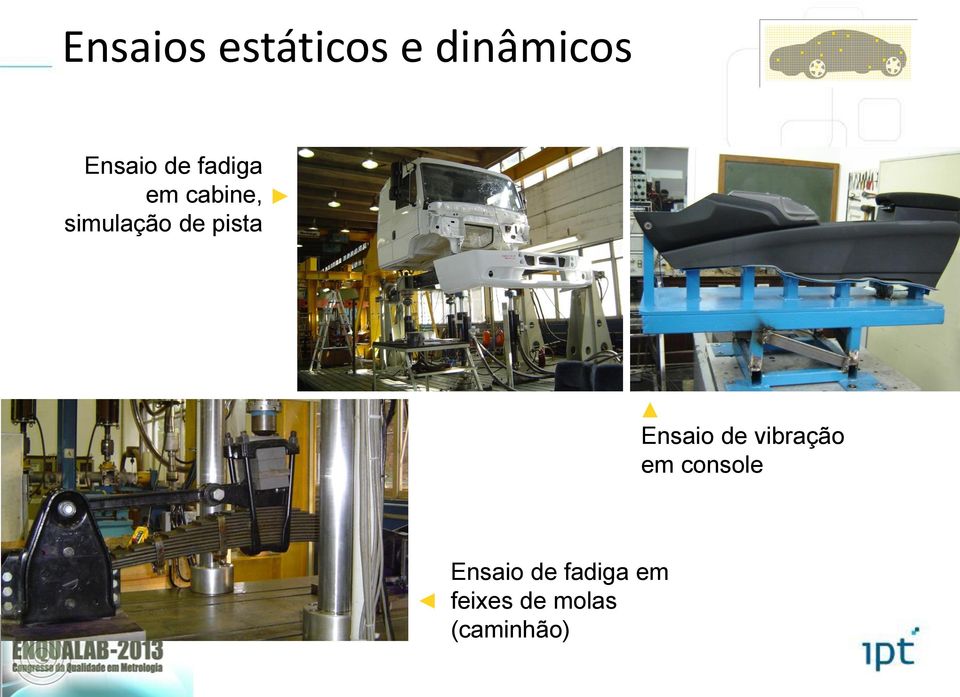 pista Ensaio de vibração em console