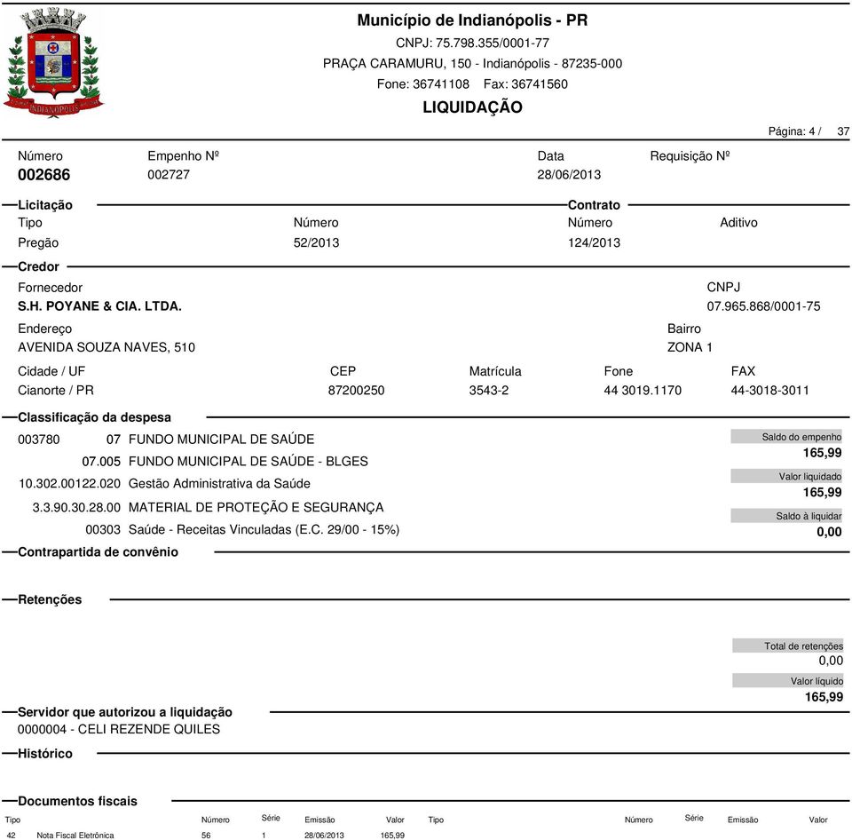 1170 44-3018-3011 003780 07 FUNDO MUNICIPAL DE SAÚDE 07.005 FUNDO MUNICIPAL DE SAÚDE - BLGES 10.302.00122.