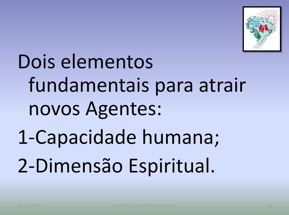 novos Agentes: