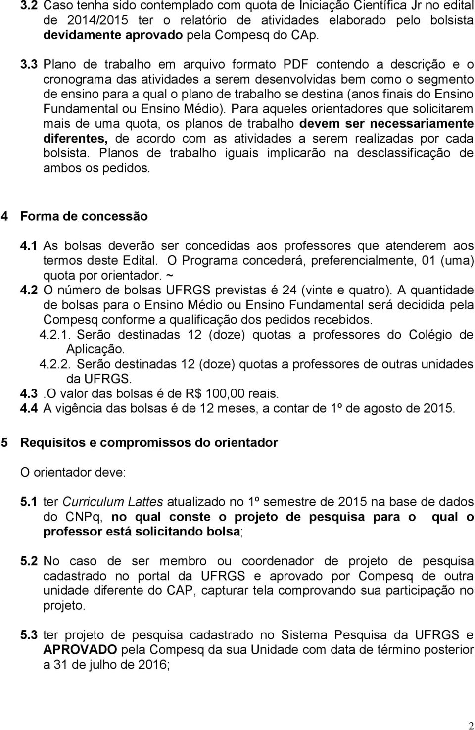 finais do Ensino Fundamental ou Ensino Médio).