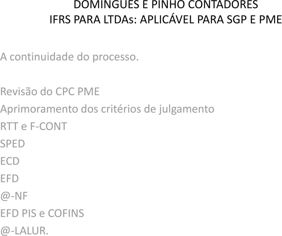 critérios de julgamento RTT e F-CONT