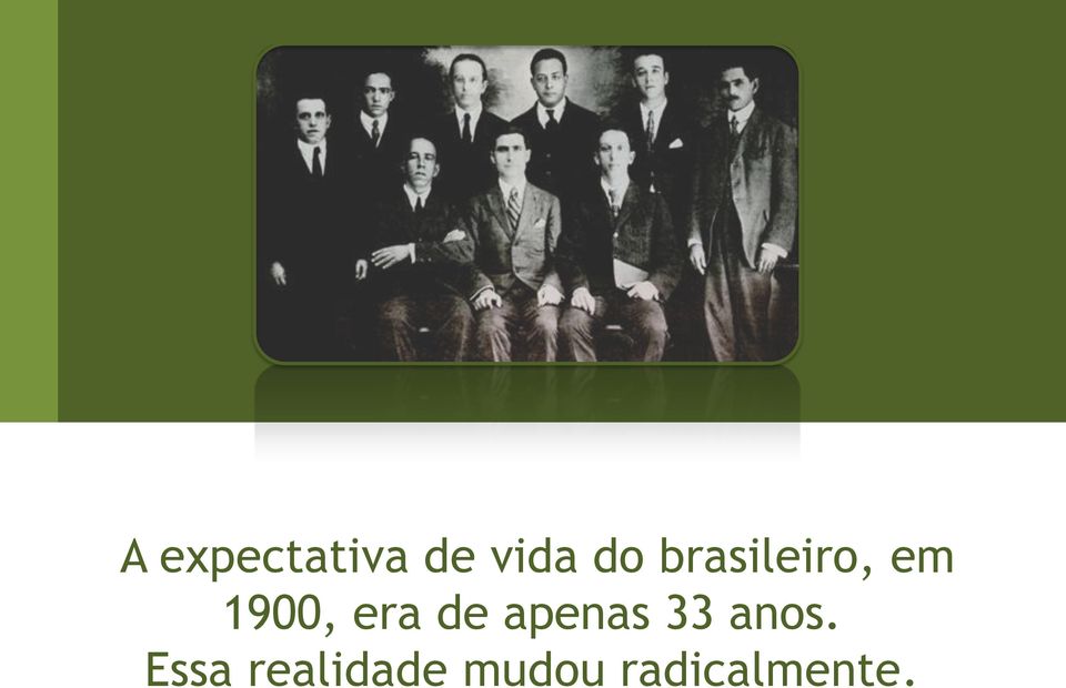 de apenas 33 anos.