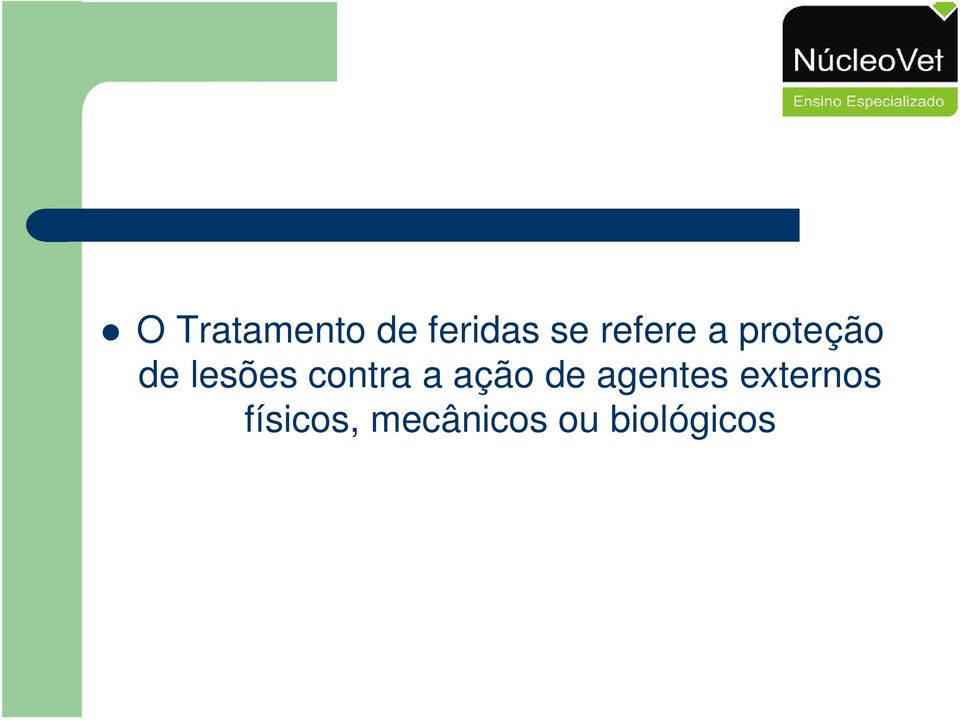 contra a ação de agentes