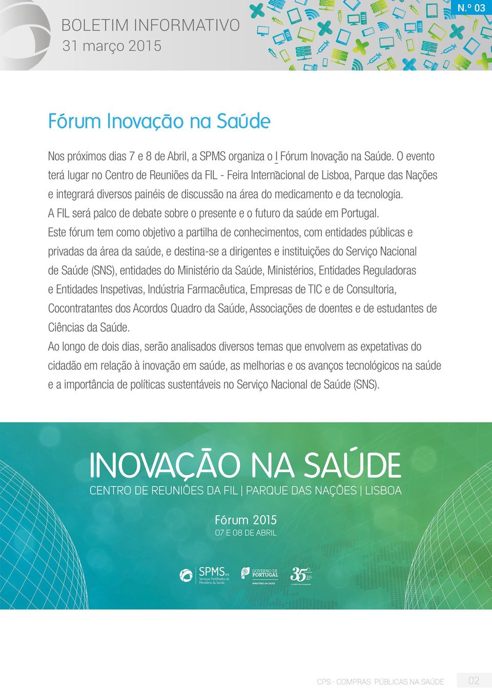 A FIL será palco de debate sobre o presente e o futuro da saúde em Portugal.