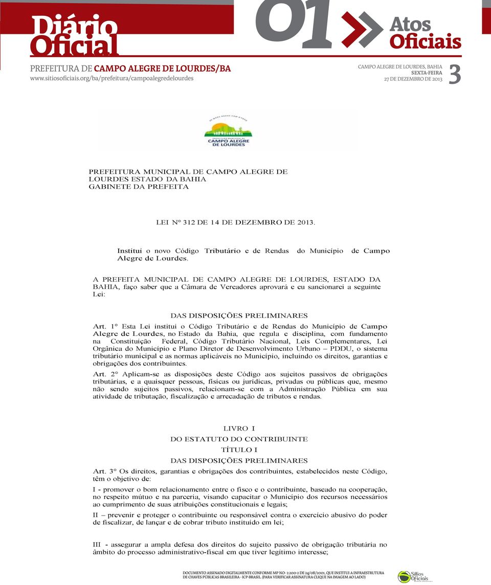 A PREFEITA MUNICIPAL E CAMPO ALERE E LOURES ESTAO A BAHIA ao saber ue acara deereadores aroar eeusancionarei aseguinte Lei: ASISPOSIESPRELIMINARES Art.