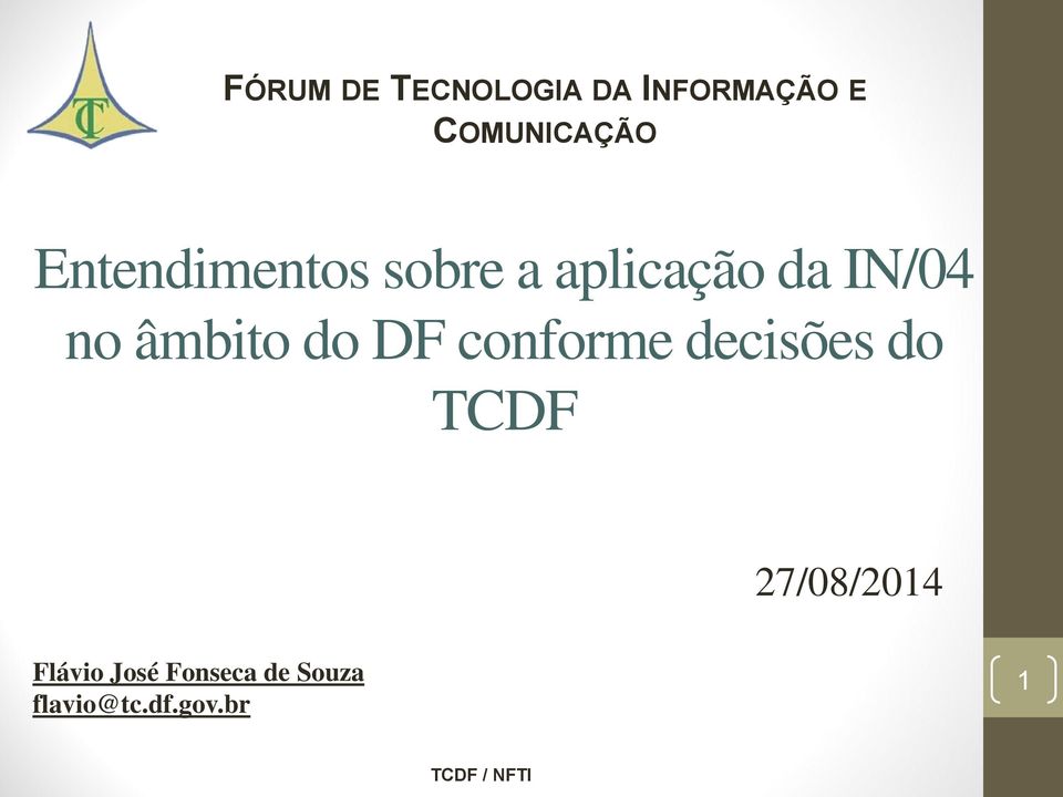 âmbito do DF conforme decisões do TCDF