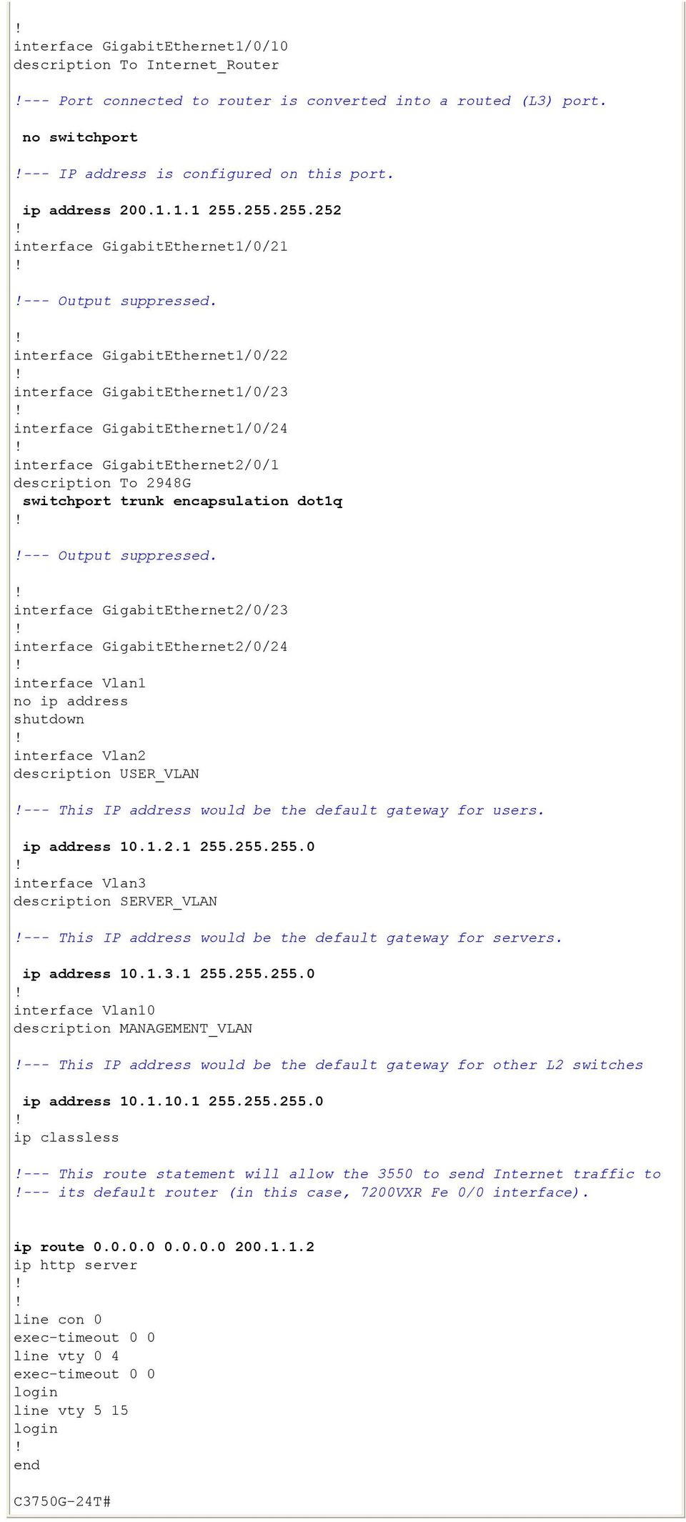 interface GigabitEthernet1/0/22 interface GigabitEthernet1/0/23 interface GigabitEthernet1/0/24 interface GigabitEthernet2/0/1 description To 2948G switchport trunk encapsulation dot1q --- Output