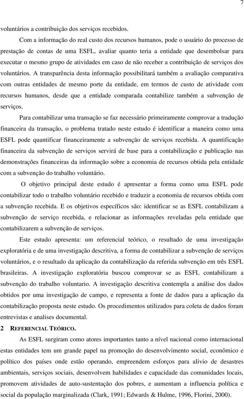 atividades em caso de não receber a contribuição de serviços dos voluntários.