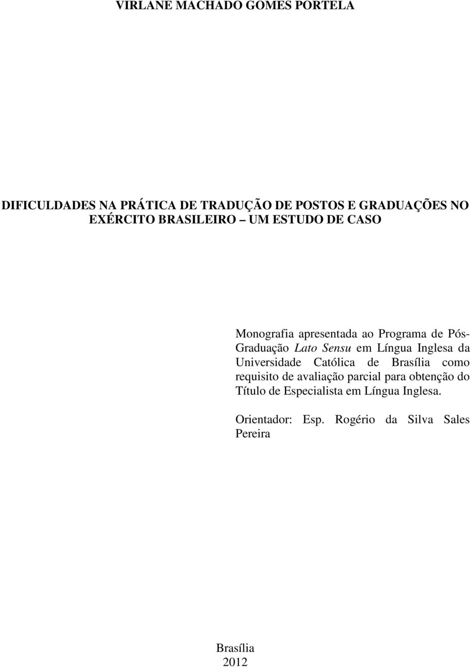 Língua Inglesa da Universidade Católica de Brasília como requisito de avaliação parcial para obtenção