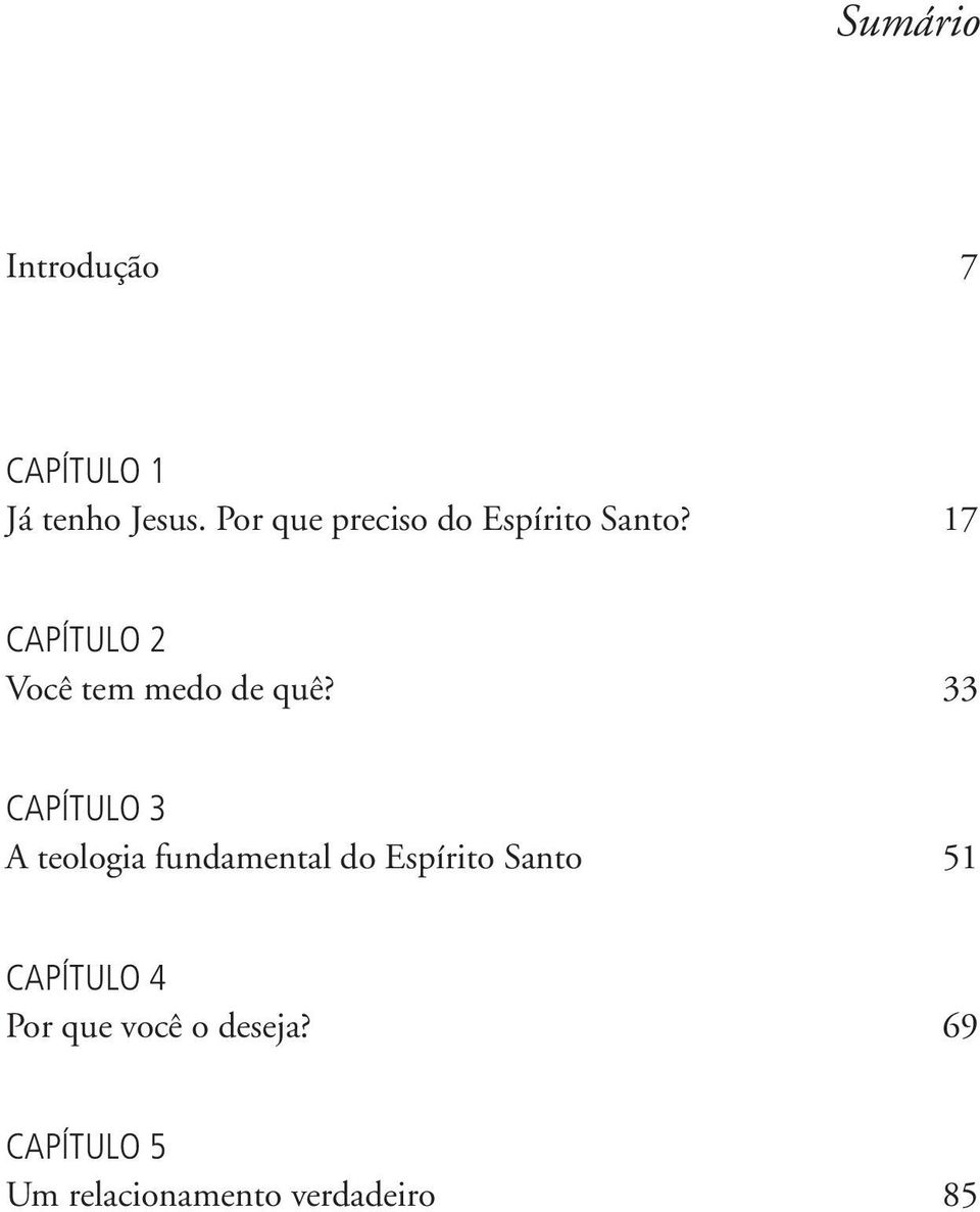 17 Capítulo 2 Você tem medo de quê?