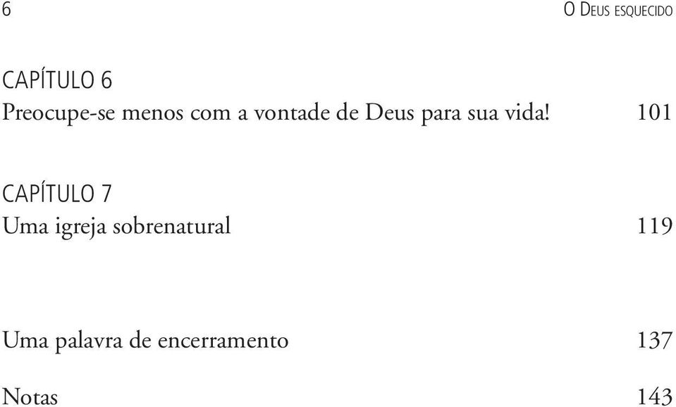 101 Capítulo 7 Uma igreja sobrenatural 119