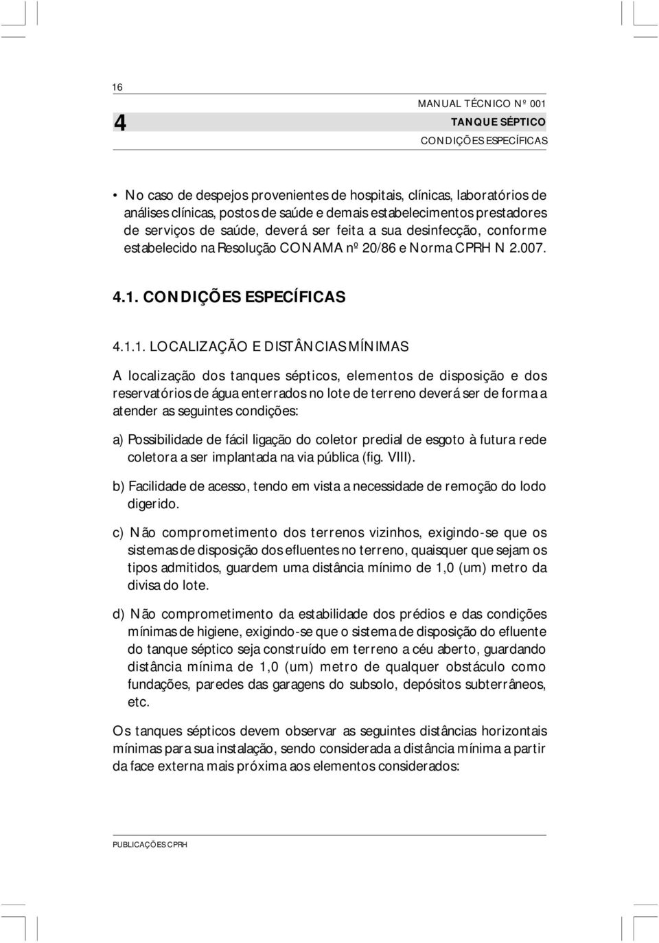 CONDIÇÕES ESPECÍFICAS 4.1.