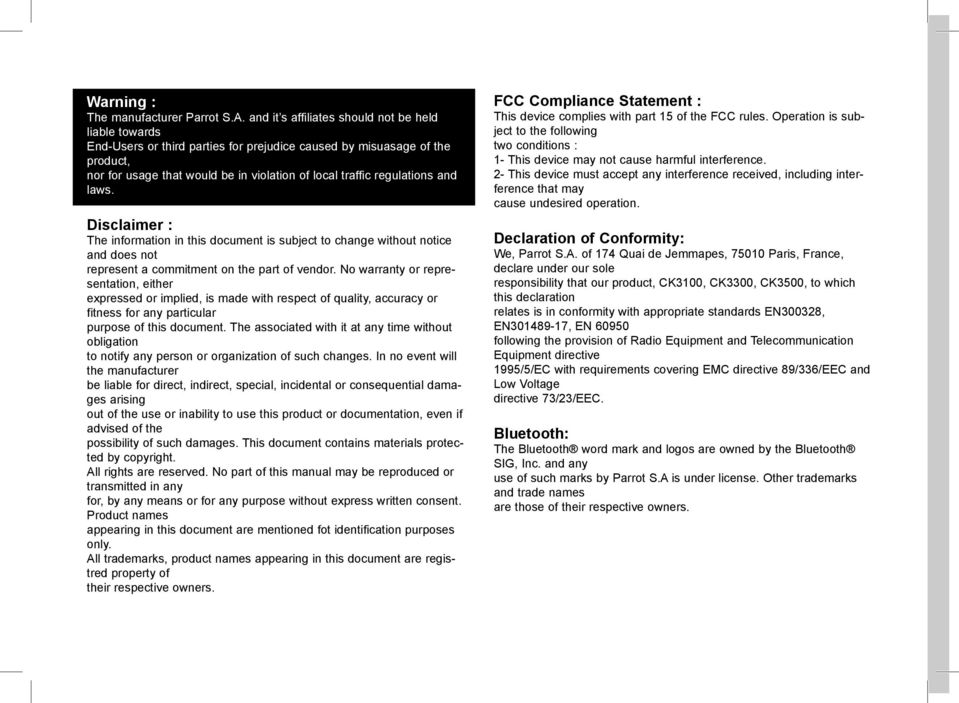 regulations and laws. Disclaimer : The information in this document is subject to change without notice and does not represent a commitment on the part of vendor.