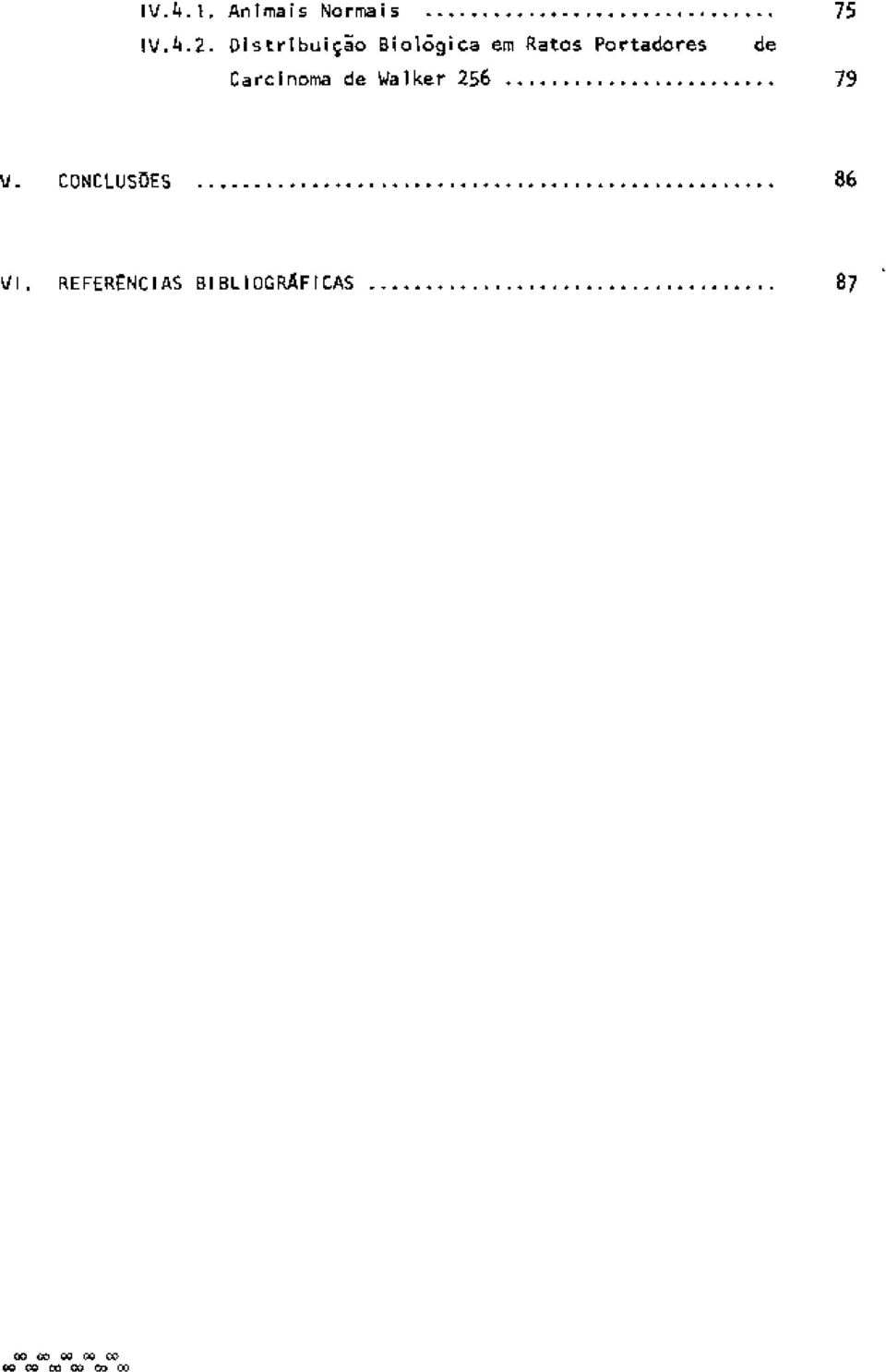 Carcinoma de Walker 256 79 V. CONCLUSÕES 86 VI.