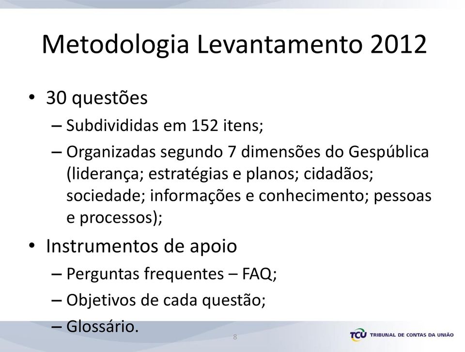 planos; cidadãos; sociedade; informações e conhecimento; pessoas e